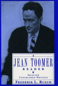 Cover image for A Jean Toomer Reader: Selected Unpublished Writings