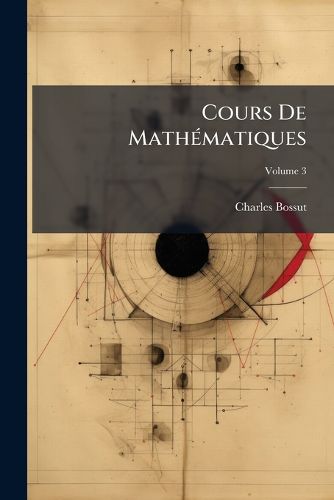 Cover image for Cours de Math Matiques: Trait El Mentaire de G Ometrie, Volume 3
