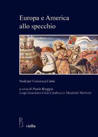 Cover image for Europa E America Allo Specchio: Studi Per Francesca Cantu