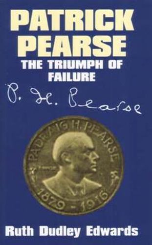 Cover image for Patrick Pearse: The Triumph of Failure