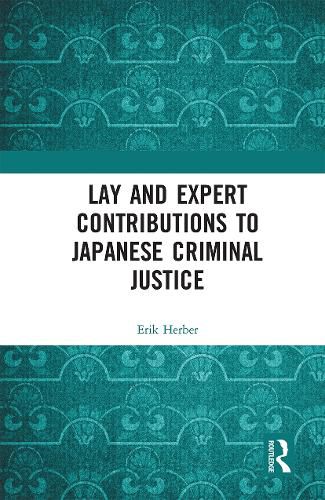 Cover image for Lay and Expert Contributions to Japanese Criminal Justice