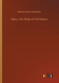 Cover image for Mary, the Help of Christians