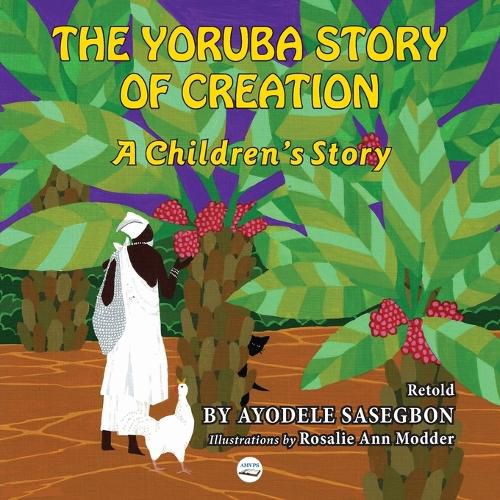 Cover image for The Yoruba Story of Creation A children's Story