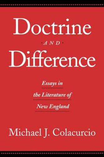 Cover image for Doctrine and Difference: Essays in the Literature of New England