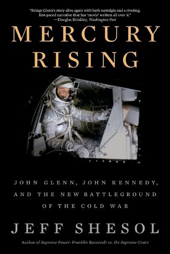 Cover image for Mercury Rising: John Glenn, John Kennedy, and the New Battleground of the Cold War