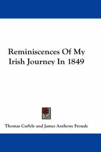 Reminiscences of My Irish Journey in 1849