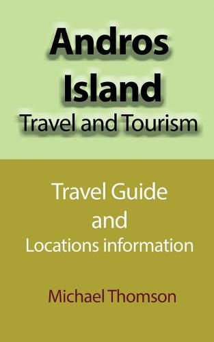 Cover image for Andros Island Travel and Tourism: Travel Guide and Locations information