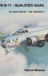 Cover image for Un B-17: Qualified Quail