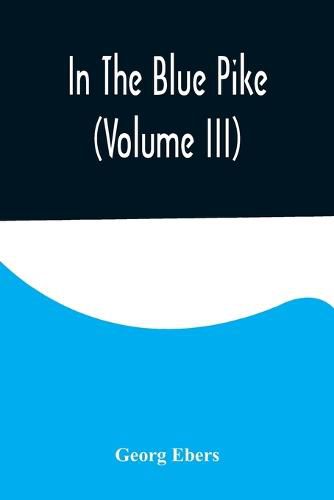 Cover image for In The Blue Pike (Volume III)