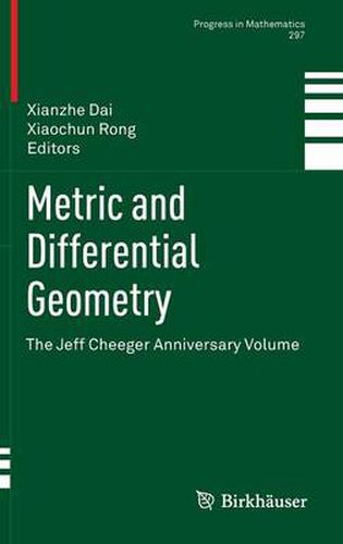 Cover image for Metric and Differential Geometry: The Jeff Cheeger Anniversary Volume