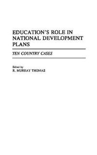 Cover image for Education's Role in National Development Plans: Ten Country Cases