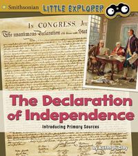 Cover image for The Declaration of Independence: Introducing Primary Sources