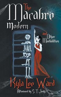 Cover image for The Macabre Modern and Other Morbidities