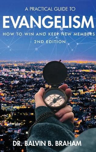 A Practical Guide to Evangelism: How to Win and Keep New Members