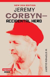 Cover image for Jeremy Corbyn-Accidental Hero:2nd Ed