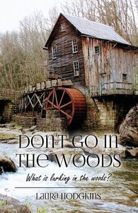 Cover image for Don't Go in the Woods