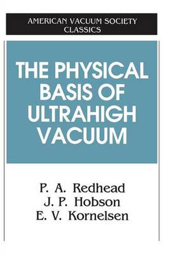 Cover image for The Physical Basis of Ultrahigh Vacuum