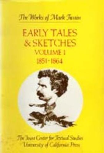 Cover image for Early Tales and Sketches, Volume 1: 1851-1864