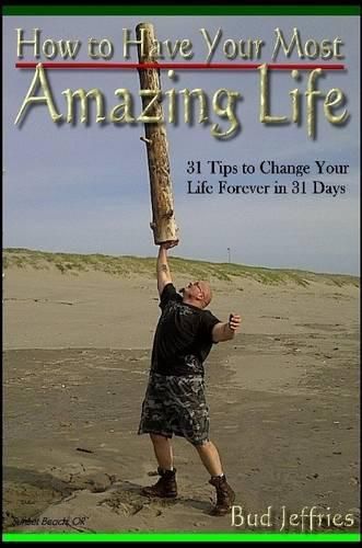 Cover image for How to Have Your Most Amazing Life