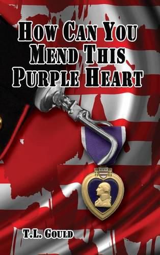 Cover image for How Can You Mend This Purple Heart?