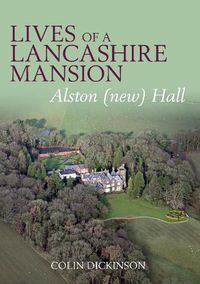 Cover image for Lives of a Lancashire Mansion