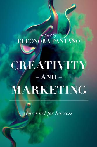 Cover image for Creativity and Marketing: The Fuel for Success