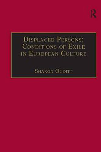 Cover image for Displaced Persons: Conditions of Exile in European Culture