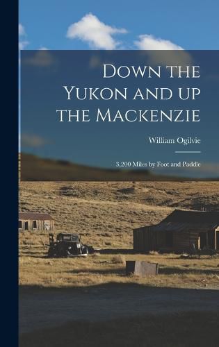 Down the Yukon and up the Mackenzie