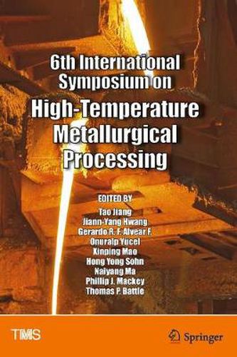 Cover image for 6th International Symposium on High-Temperature Metallurgical Processing