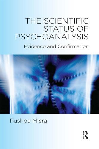 The Scientific Status of Psychoanalysis: Evidence and Confirmation