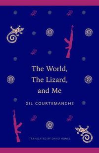 Cover image for The World, the Lizard and Me