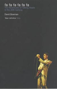 Cover image for Fa Fa Fa Fa Fa Fa: The Adventures of  Talking Heads  in the 20th Century