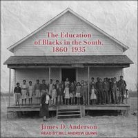 Cover image for The Education of Blacks in the South, 1860-1935 Lib/E