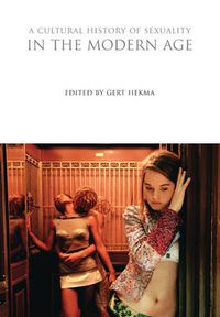 Cover image for A Cultural History of Sexuality in the Modern Age