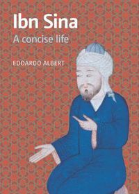 Cover image for Ibn Sina: A Concise Life