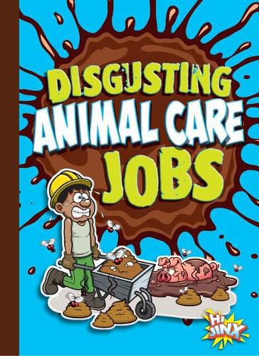 Disgusting Animal Care Jobs