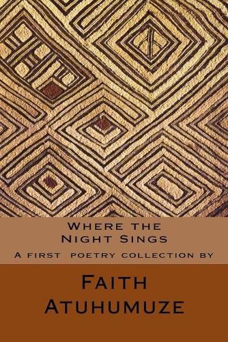 Where the Night Sings: A first poetry collection by