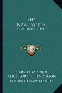 Cover image for The New Poetry: An Anthology (1921)