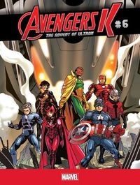 Cover image for Avengers K the Advent of Ultron 6