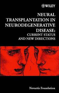 Cover image for Neural Transplantation in Neurodegenerative Disease: Current Status and New Directions