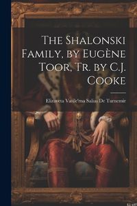 Cover image for The Shalonski Family, by Eugene Toor, Tr. by C.J. Cooke