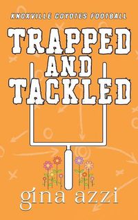 Cover image for Trapped and Tackled