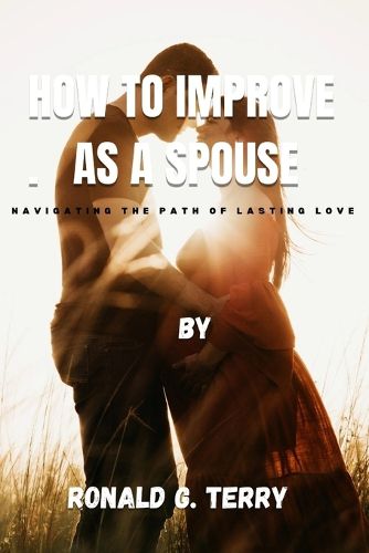 How to Improve as a Spouse
