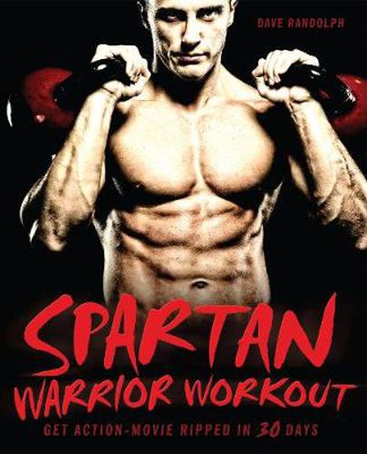 Cover image for Spartan Warrior Workout: Get Action Movie Ripped in 30 Days