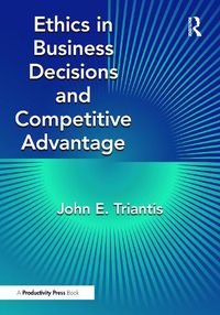 Cover image for Ethics in Business Decisions and Competitive Advantage