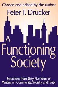 Cover image for A Functioning Society: Community, Society, and Polity in the Twentieth Century
