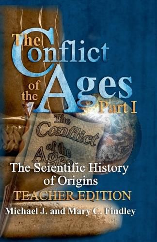 Cover image for The Conflict of the Ages Teacher Edition I The Scientific History of Origins