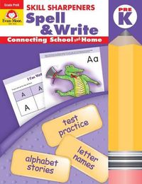 Cover image for Skill Sharpeners: Spell & Write, Prek Workbook