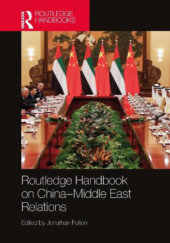 Cover image for Routledge Handbook on China-Middle East Relations