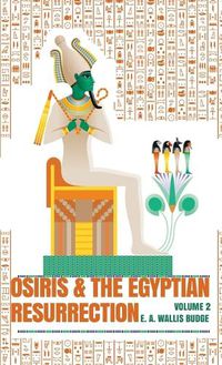 Cover image for Osiris and the Egyptian Resurrection, Vol. 2 Hardcover